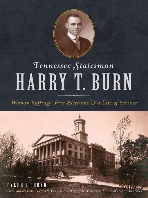 Title details for Tennesse Statesman Harry T. Burn by Tyler Boyd - Available